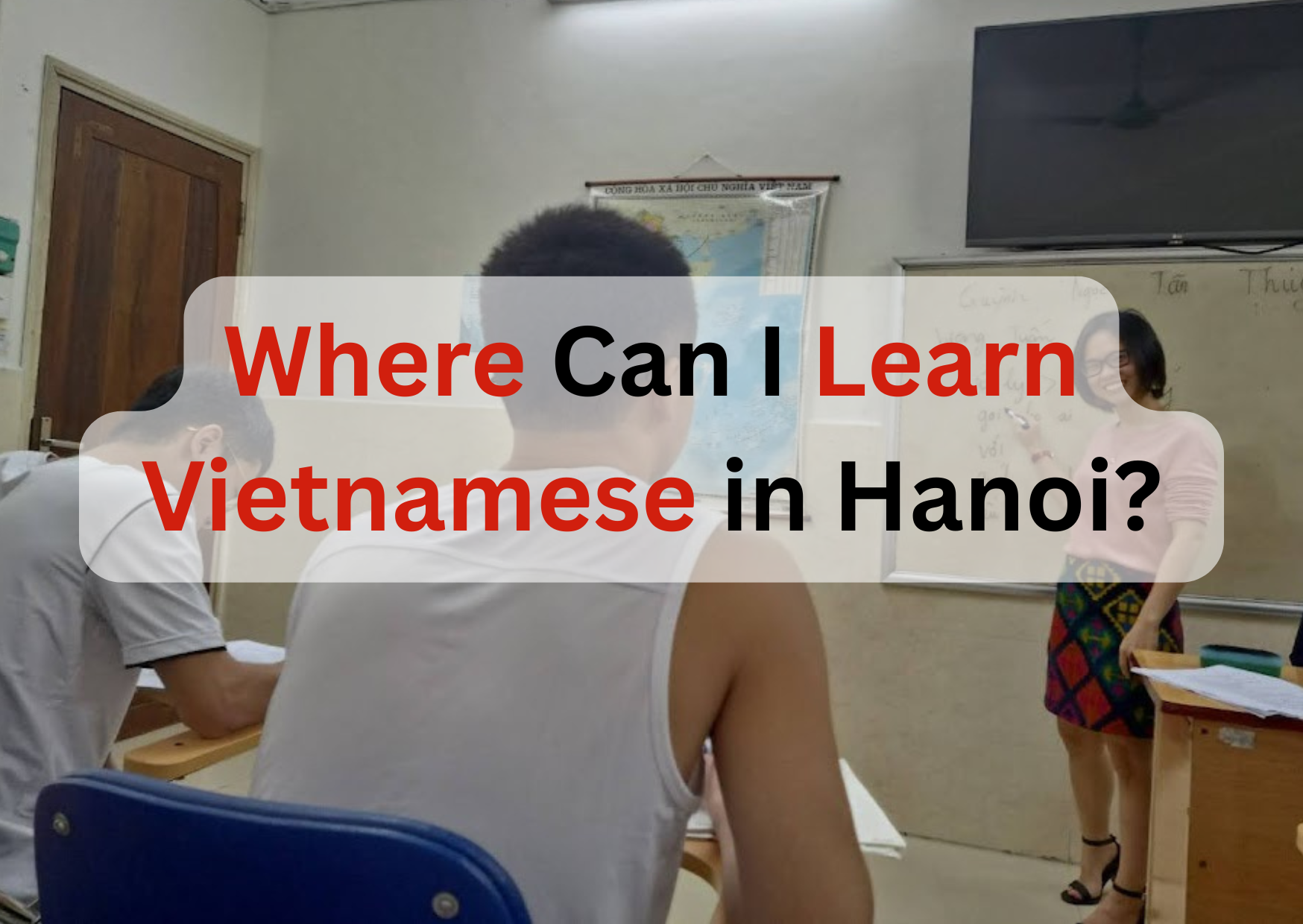 Where Can I Learn Vietnamese in Hanoi? 