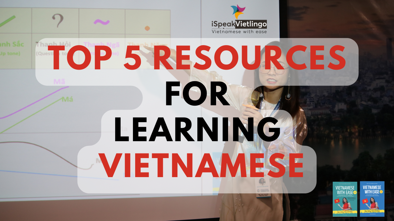the Top 5 best resources to learn Vietnamese in 2025: textbooks, apps, lessons, listening practices, and music