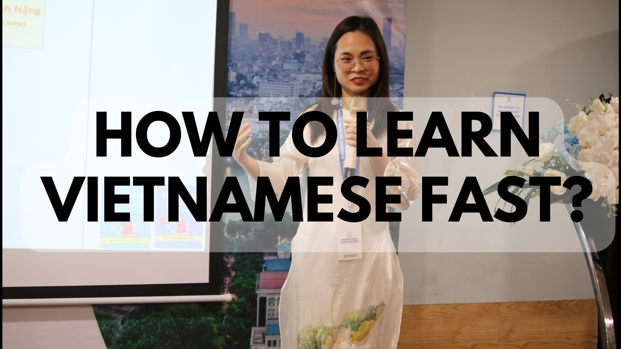 How to Learn Vietnamese Fast for Busy Expats & Travelers